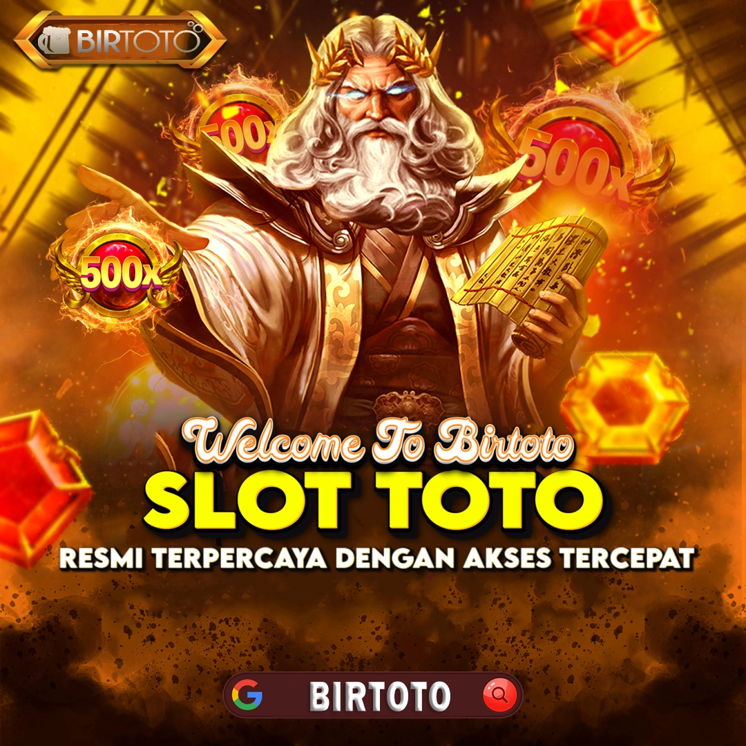 BIRTOTO | Rumah Utama Slot Toto Resmi Terpercaya dengan Akses Tercepat